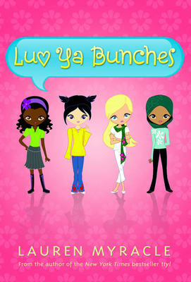 Luv YA Bunches (Flower Power Book #1) 0810942119 Book Cover