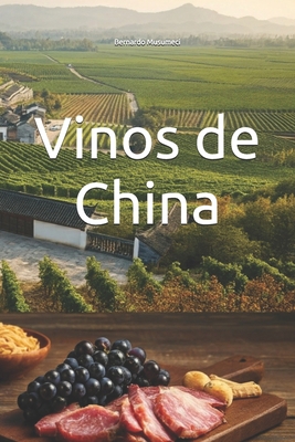 Vinos de China [Spanish] B0DW424QP4 Book Cover