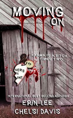 Moving On: Karma is a b*tch times two 1974292525 Book Cover