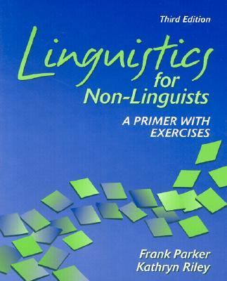 Linguistics for Non-Linguists: A Primer with Ex... 020529930X Book Cover