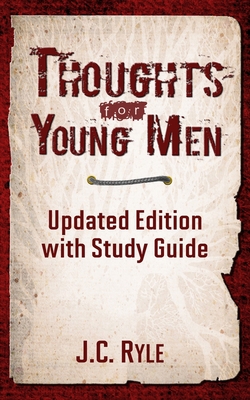 Thoughts for Young Men: Updated Edition with St... 0615812023 Book Cover