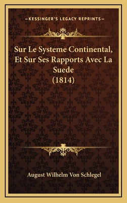 Sur Le Systeme Continental, Et Sur Ses Rapports... [French] 1166808084 Book Cover