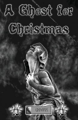 A Ghost for Christmas 1913182223 Book Cover