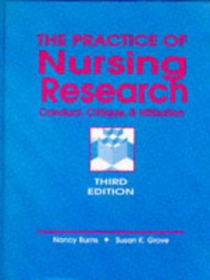 The Practice of Nursing Research: Conduct, Crit... 0721630545 Book Cover