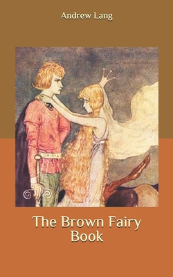 The Brown Fairy Book B087LFRV8K Book Cover