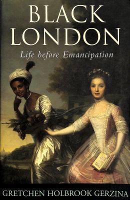 Black London: Life Before Emancipation 0813522722 Book Cover