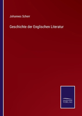 Geschichte der Englischen Literatur [German] 3375093349 Book Cover