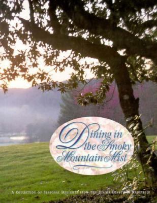 Dining in the Smoky Mountain Mist 0960817425 Book Cover