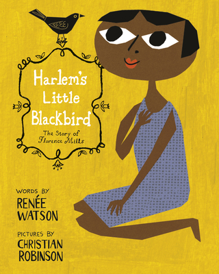 Harlem's Little Blackbird: The Story of Florenc... 0593380053 Book Cover