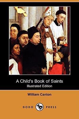 A Child's Book of Saints (Illustrated Edition) ... 1409920534 Book Cover