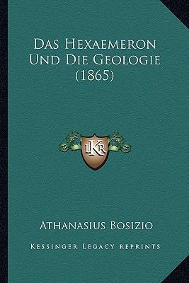 Das Hexaemeron Und Die Geologie (1865) [German] 1167697936 Book Cover