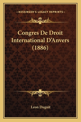 Congres De Droit International D'Anvers (1886) [French] 116744860X Book Cover