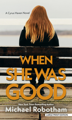 When She Was Good [Large Print] B0BYF9PHCN Book Cover