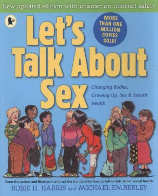 Let's Talk about Sex: A Book about Changing Bod... 1406324205 Book Cover