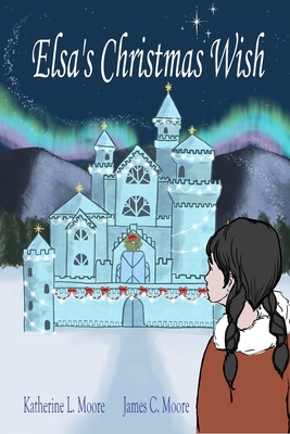 Elsa's Christmas Wish B0G65996XR Book Cover