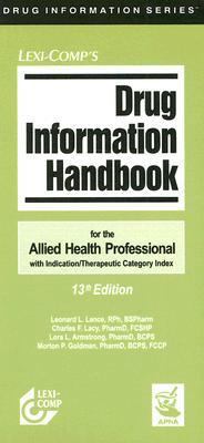 Drug Information Handbook for the Allied Health... 1591951356 Book Cover