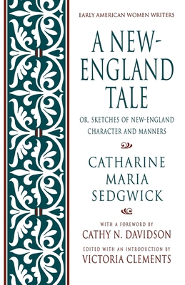 A New-England Tale; Or, Sketches of New-England... 0195093275 Book Cover