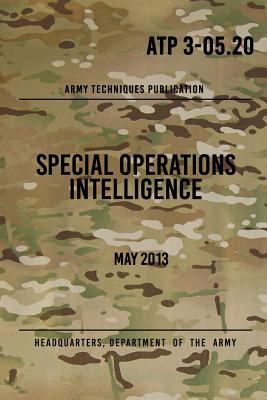ATP 3-05.20 Special Operations Intelligence: Ma... 1976002915 Book Cover