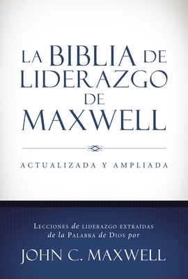 La Biblia de Liderazgo de Maxwell-Rvr 1960 [Spanish] 0718037057 Book Cover