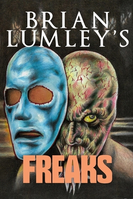 Brian Lumley's Freaks 1637893787 Book Cover
