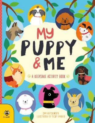 My Puppy & Me: A Keepsake Activity Book (First ... 1913918246 Book Cover