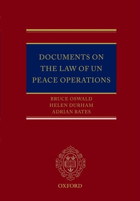 Documents on the Law of Un Peace Operations 0199571279 Book Cover