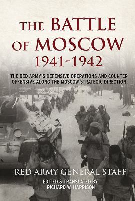 The Battle of Moscow 1941-42: The Red Army's De... 1912390450 Book Cover