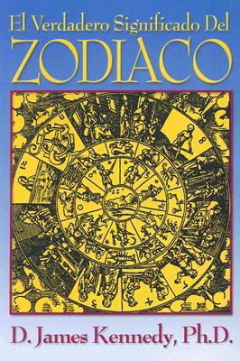 El Verdadero Significado del Zodiaco [Spanish] 158802119X Book Cover