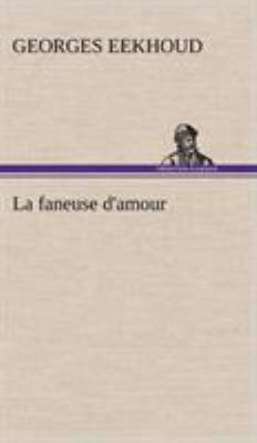 La faneuse d'amour [French] 3849139840 Book Cover