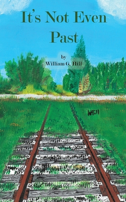 It's Not Even Past 1951300335 Book Cover