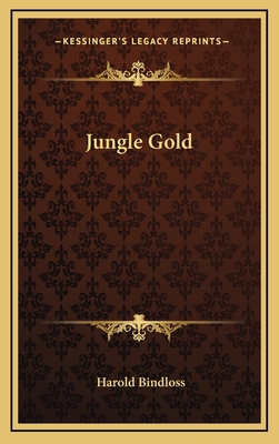 Jungle Gold 116337282X Book Cover