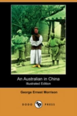 An Australian in China (Illustrated Edition) (D... 1406577030 Book Cover