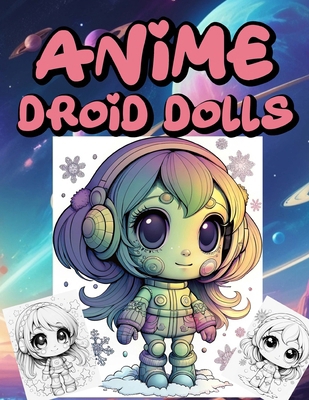 Anİme Droİd Dolls 6259766068 Book Cover