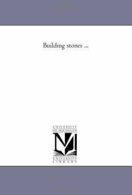 Building Stones ... 1425523471 Book Cover