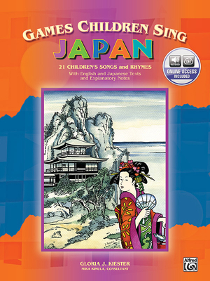 Games Children Sing . . . Japan: Book & Online ... 075793854X Book Cover