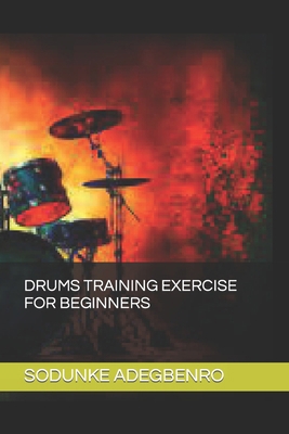Drums Training Exercise for Beginners B0CW5XVVTY Book Cover