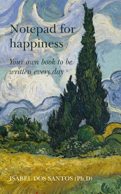 Notepad for Happiness: Your own book to be writ... 1803698179 Book Cover