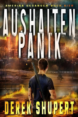 Aushalten Panik [German] B0F8ZM5T6H Book Cover