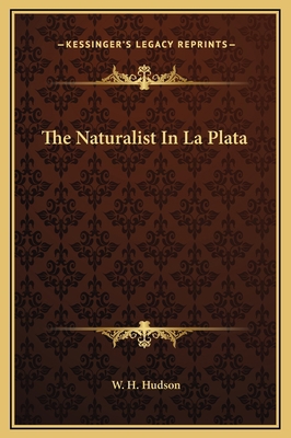 The Naturalist In La Plata 116928938X Book Cover