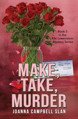 Make, Take, Murder: Book #5 in the Kiki Lowenst... 1547029188 Book Cover