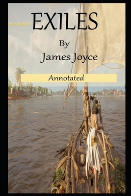 Exiles By James Joyce Annotated Novel B08QG9DYQ3 Book Cover
