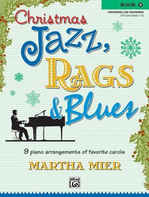 Christmas Jazz, Rags & Blues, Book 3 0739043366 Book Cover