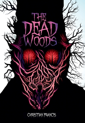 The Dead Woods 1916582044 Book Cover
