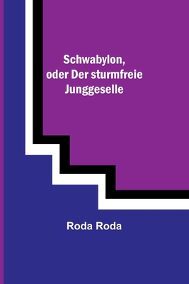 Schwabylon, oder Der sturmfreie Junggeselle [German] 9356788960 Book Cover