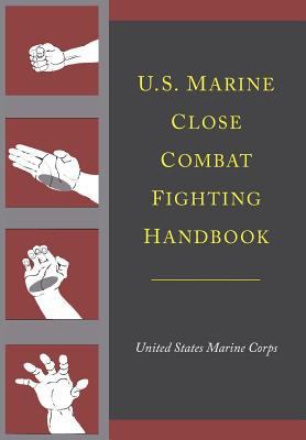 U.S. Marine Close Combat Fighting Handbook 1614279772 Book Cover