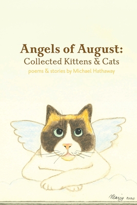 Angels of August: Collected Kittens & Cats 1304215369 Book Cover