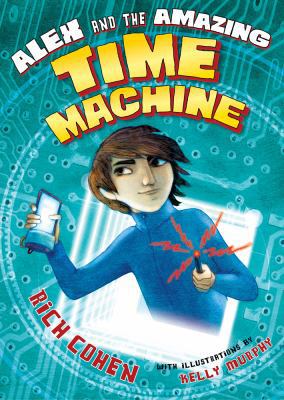 Alex and the Amazing Time Machine 0805094180 Book Cover
