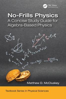 No-Frills Physics: A Concise Study Guide for Al... 1138583871 Book Cover