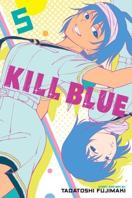 Kill Blue, Vol. 5 1974762025 Book Cover