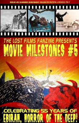 The Lost Films Fanzine Presents Movie Milestone... 1953221793 Book Cover